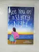 【書寶二手書T7／原文小說_CBS】See You on a Starry Night_Lisa Schroeder