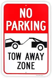 Large No Parking - Tow Away Zone Sign, 18"x 12" .040 Aluminum Reflective Sign Rust Free Aluminum-UV Protected and Weatherproof