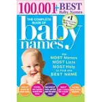 THE COMPLETE BOOK OF BABY NAMES: THE MOST NAMES, MOST LISTS, MOST HELP TO FIND THE BEST NAME
