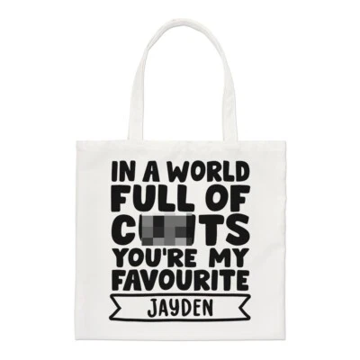 Personalised In A World Full Of C nts You're Favourite Regular Tote Bag Shopper