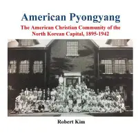 在飛比找博客來優惠-American Pyongyang: The Americ