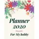 Planner 2020 for My hobby: Jan 1, 2020 to Dec 31, 2020: Weekly & Monthly Planner + Calendar Views (2020 Pretty Simple Planners)