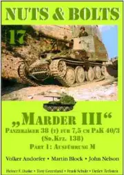 Nuts & Bolts Vol.17 Marder III SdKfz 138 Part 1 Ausf M