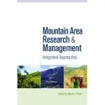 MOUNTAIN AREA RESEARCH AND MANAGEMENT: INTEGRATED APPROACHES