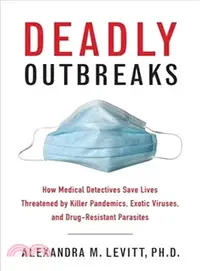 在飛比找三民網路書店優惠-Deadly Outbreaks ─ How Medical