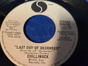 Chilliwack – Last Day Of December - 7" PROMO VINYL 45 RPM MINT