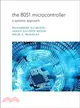 The 8051 Microcontroller ─ A Systems Approach