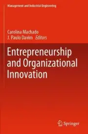 Entrepreneurship and Organizational Innovation by Carolina Machado (English) Pap