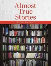 Almost True Stories by Tommy Bodford Paperback Book