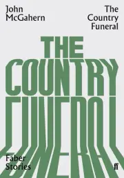 The Country Funeral: Faber Stories by John McGahern (English) Paperback Book