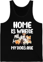 [Sumairah] Home is Where My Dogs are Dog Lovers Birthday Tank Top Men Women