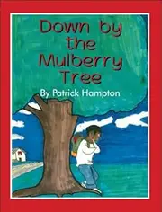 Down by the Mulberry Tree