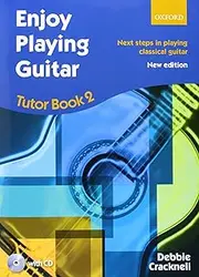 Oxford University Press Enjoy Playing Guitar Tutor Book 2 with CD: Next steps in playing classical guitar