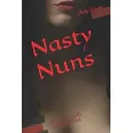 NASTY NUNS: A FULL-LENGTH CONFESSIONAL