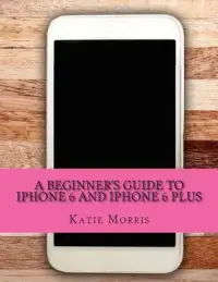 在飛比找博客來優惠-A Beginner’s Guide to iPhone 6