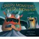 Creepy Monsters, Sleepy Monsters: A Lullaby