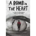 A BOMB IN THE HEART