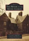 Ryan Conary David Moffat Everett Philbro The House of the Seven Gabl (Paperback)