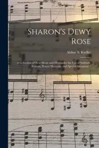 在飛比找博客來優惠-Sharon’’s Dewy Rose: a Collect