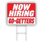 Now Hiring Go-Getters Advertising Part Time & Full Time Job Coroplast Yard Sign