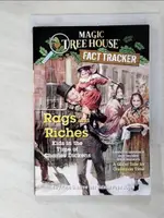 RAGS AND RICHES: KIDS IN THE TIME OF CHARL【T9／原文小說_LGQ】書寶二手書