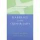 Marriage at the Crossroads: Couples in Conversation about Discipleship, Gender Roles, Decision-Making and Intimacy