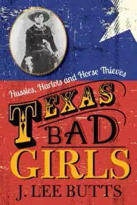 在飛比找博客來優惠-Texas Bad Girls: Hussies, Harl