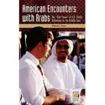 AMERICAN ENCOUNTERS WITH ARABS: THE