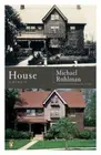 House: A Memoir by Michael Ruhlman: New