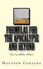 Formulas for the Apocalypse and Beyond: Food & Shelter Edition by Matthew P. Cam