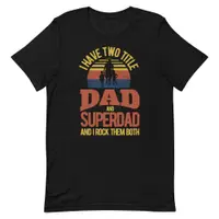在飛比找蝦皮購物優惠-時尚t恤我有兩個標題爸爸和超級爸爸復古搞笑父親節禮物t恤