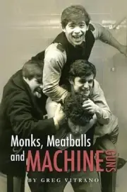 Monks, Meatballs and Machine Guns by Greg Vitrano (English) Paperback Book