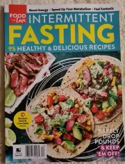 Food to Love ☆ INTERMITTENT FASTING MAGAZINE ☆ Spring 2021 ☆ 95 Recipes