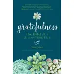 GRATEFULNESS: THE HABIT OF A GRACE-FILLED LIFE