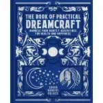 THE BOOK OF PRACTICAL DREAMCRAFT