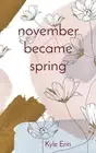 november became spring by Kyle Erin (English) Paperback Book