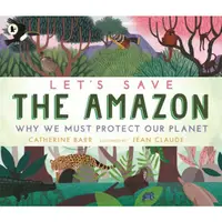 在飛比找蝦皮商城優惠-Let's Save the Amazon: Why we 