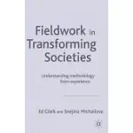 FIELDWORK IN TRANSFORMING SOCIETIES