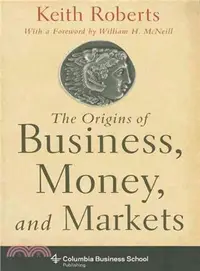 在飛比找三民網路書店優惠-The Origins of Business, Money