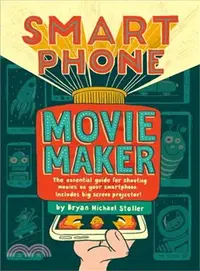 在飛比找三民網路書店優惠-Smartphone Movie Maker