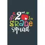 2 ND GRADE SQUAD FOR STUDENTS AND TEACHER GIFT 2 ND GRADE SECOND GRADE TEAM A BEAUTIFUL PERSONALIZED: LINED NOTEBOOK / JOURNAL GIFT, 2 ND GRADE SQUAD
