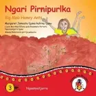 Ngari Pirnipurlka - Big Mob Honey Ants by Margaret James (Australian Languages)