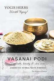 Yogis Herbs Vasanai Podi ? Cool & Refreshing Herbal Bath Powder -200g