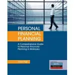 PERSONAL FINANCIAL PLANNING: A COMPREHENSIVE GUIDE TO PERSONAL FINANCIAL PLANNING IN MALAYSIA