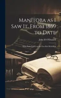 在飛比找博客來優惠-Manitoba as I saw it, From 186