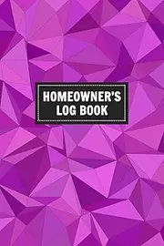 Homeowner's Log Book: Log Book for Keeping Track of All Maintenance and Repairs of Your Home's Systems and Appliances - Record Upgrades and Home Improvements - Purple Geometric Pattern Cover