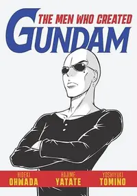 在飛比找誠品線上優惠-The Men Who Created Gundam