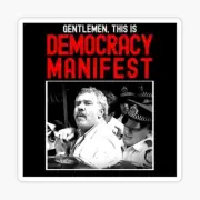 Democracy Manifest STICKER, aussie, funny, meme car decal, Bumper sticker