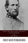 Mosby's War Reminiscences and Stuart's Cavalry Campaigns.9781511728331 New<|