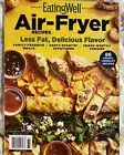 Air-Fryer RECIPES ~ Eating Well Magazine 2023 ~ 86 CRISPY RECIPES ~ Eatingwell